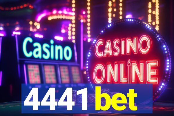 4441 bet